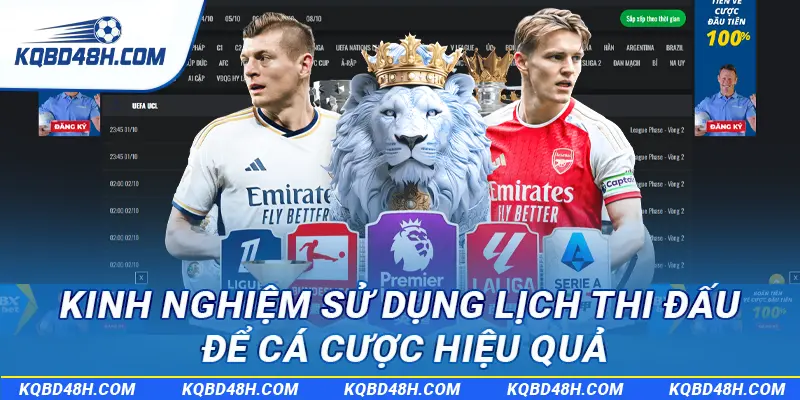 Kinh nghiệm sử dụng lịch thi đấu để cá cược hiệu quả